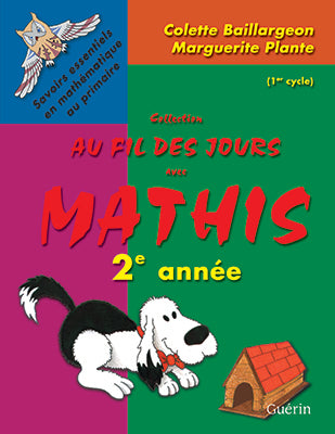 Au fil des jours avec Mathis est un cahier composé d'exercices et de jeux qui permettront aux enfants d'acquérir et de consolider les savoirs essentiels en mathématique du premier cycle. La mascotte Mathis, parfois espiègle, stimulera les enfants tout au long de l'année.
