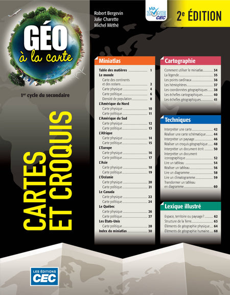 
Géo à la carte, 2e édition, fascicule Cartes et croquis (9782761796385), Géo à la carte, 2e secondaire, ensemble B, 2e édition, fascicule autochtone (9782761796521), Géo à la carte, 2e secondaire, ensemble B, 2e édition, fascicule énergétique (9782761796538), Géo à la carte, 2e secondaire, ensemble B, 2e édition, fascicule forestier (9782761796545), Géo à la carte, 2e secondaire, ensemble B, 2e édition, fascicule milieu à risque (9782761796569), Géo à la carte, 2e secondaire, ensemble B, 2e édition, fascicule patrimoine (9782761796576), Géo à la carte, Fascicule-élève Industriel, 2e édition mise à jour (9782766211449), Géo à la carte, Fascicule-élève Énergétique, 2e édition mise à jour (9782766211371)
