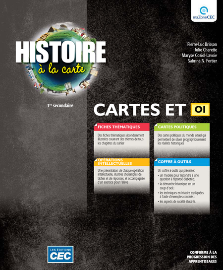 
Histoire à la carte - 1ère secondaire - Cartes (9782766201006), Histoire à la carte – Cahier d’apprentissage, 1re secondaire (9782766202157)