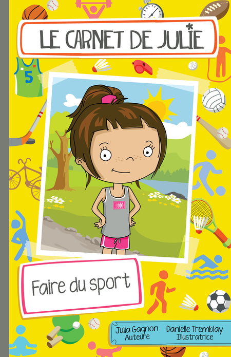 Julie a beaucoup d'énergie et fonce dans la vie! Dans ses carnets, elle te fait découvrir l’importance d’avoir de saines habitudes de vie. Elle te révèle aussi ses astuces pour connaître le succès et être heureuse, le tout avec beaucoup d'humour!

Le carnet Faire du sport te présente une histoire éducative et inspirante où Julie découvre les bienfaits de la course à pied.