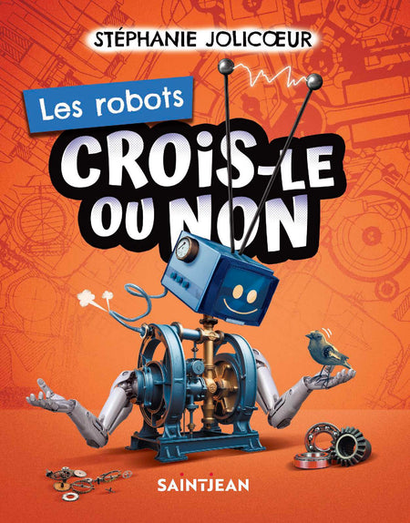 La collection québécoise qui te dit TOUT, TOUT, TOUT sur tout plein de sujets !
Ah ouain ? Bizarre. Sérieux ? Trop cool !
Ce livre est pour toi !

 

Dans ces pages, tu apprendras tout ce qu’il faut savoir sur les robots et tout un tas de machines fascinantes.

Des trucs surprenants, des infos utiles (ou complètement farfelues !), des anecdotes historiques souvent drôles, des records et des réponses à toutes les questions que tu t’es toujours posées sur les robots !

Ça mange quoi, un robot ?
Combien y a-t-il de pièces dans une navette spatiale ?
Savais-tu que « Chindõgu » est un mot japonais qui veut dire « machine inutile » ?
Pourquoi des humains tombent amoureux de robots ?

Une tonne de données et d’infos sur les robots et les machines.

Le livre qu’il te faut pour connaître les inventions les plus intrigantes du monde !

La collection CROIS-LE OU NON est une idée originale de Sophie Allard