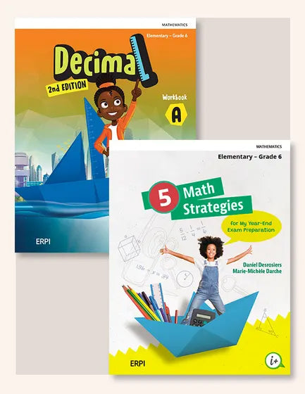 
Decimal 6a, 2nd edition - Workbook (9782766154463), Decimal 6b, 2nd edition - Workbook (9782766154449), Decimal 6, 2nd edition - Reference Book (9782766154425), Decimal 6, 2nd edition - I Solve a Problem (9782766154456), 5 Math Strategies – For My Year-End Exam Preparation – Grade 6 (9782766158355)