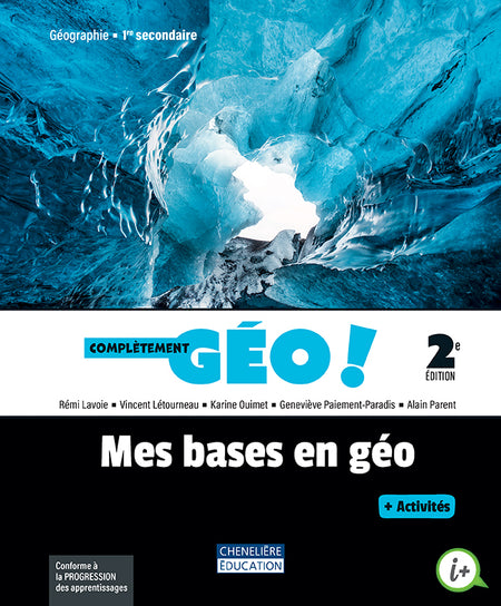 
Complètement GÉO!, 2e éd., 1re sec. – Les parcs naturels (9782765082675), Complètement GÉO!, 2e éd., 1re sec. – Les territoires touristiques (9782765082699), Complètement GÉO!, 2e éd., 1re sec. – Mes bases en géo (9782765082583), Complètement GÉO!, 2e éd., 1re sec. – Les villes à risque (9782765082637), Complètement GÉO!, 2e éd., 1re sec. – Les métropoles (9782765082590), Complètement GÉO!, 2e éd., 1re sec. – Les territoires agricoles (9782765082651)