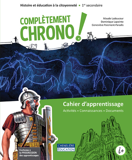 
Complètement CHRONO, 1er secondaire  (9782765076100), Complètement GÉO!, 2e éd., 1re sec. – Les parcs naturels (9782765082675), Complètement GÉO!, 2e éd., 1re sec. – Les territoires touristiques (9782765082699), Complètement GÉO!, 2e éd., 1re sec. – Les territoires agricoles (9782765082651), Complètement GÉO!, 2e éd., 1re sec. – Mes bases en géo (9782765082583), Complètement GÉO!, 2e éd., 1re sec. – Les villes à risque (9782765082637), Complètement GÉO!, 2e éd., 1re sec. – Les métropoles (9782765082590)
