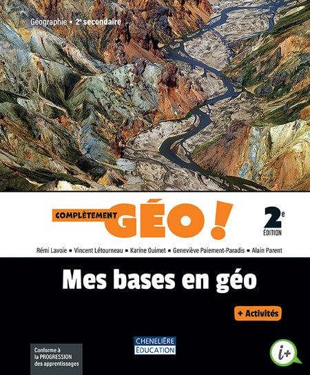 
Complètement GÉO!, 2e éd,, 2e sec. – Mes bases en géo (9782765084952), Complètement GÉO!, 2e éd., 2e sec. – Les territoires industriels (9782765082903), Complètement GÉO!, 2e éd., 2e sec. – Les villes patrimoniales (9782765082842), Complètement GÉO!, 2e éd., 2e sec. – Les territoires forestiers (9782765082866), Complètement GÉO!, 2e éd., 2e sec. – Les territoires énergétiques (9782765082880), Complètement GÉO!, 2e éd,, 2e sec. – Les territoires agricoles à risque (9782765082927), Complètement GÉO!, 2e éd,, 2e sec. – Les territoires autochtones (9782765082941)