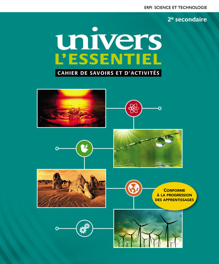 
Univers l’essentiel 2 - Cahier de savoirs et d’activités (9782761352338), Univers l’essentiel - Aide mémoire, 1er cycle du secondaire (9782761353670)