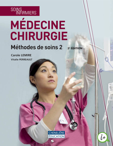 
Soins infirmiers - Médecine chirurgie, 2e édition - Cahier Méthodes de soins (9782765049883), Soins infirmiers - Médecine chirurgie, 2e édition - Guide d’études (9782765049876), Soins infirmiers - Médecine chirurgie, 2e édition - Tome 2 (9782765049852), Soins infirmiers - Médecine chirurgie, 2e édition - Tome 3 (9782765049869), Soins infirmiers – Médecine chirurgie, 2e édition – Tome 1  (9782765049845)