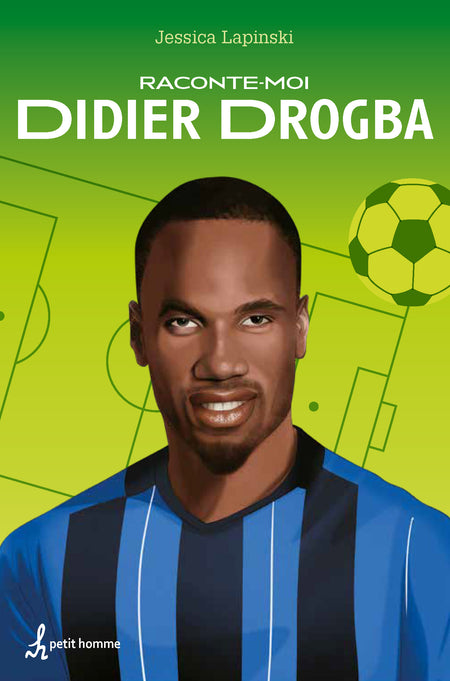 Qui est Didier Drogba?

- Un ambassadeur de la Côte d'Ivoire autour du monde
- Le meilleur joueur de l'histoire de l'équipe anglaise de Chelsea
- Un athlète reconnu mondialement pour son habileté

Toutes ces réponses !

Didier Drogba a toujours aimé taper dans un ballon de soccer, mais rien ne lui prédisait une si grande carrière. Sa facilité à marquer des buts l'a finalement mené un peu partout, de la France à l'Angleterre, en passant par la Turquie, la Chine et, finalement, Montréal. Découvre les défis qu'a relevés le petit garçon de la Côte d'Ivoire pour faire vibrer les stades de soccer de la planète.